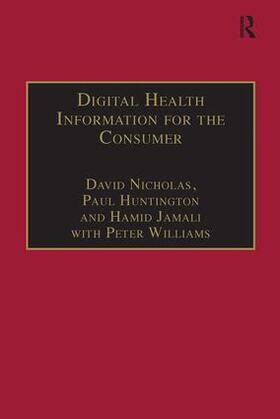 Nicholas / Huntington / Williams |  Digital Health Information for the Consumer | Buch |  Sack Fachmedien