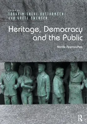 Guttormsen / Swensen |  Heritage, Democracy and the Public | Buch |  Sack Fachmedien