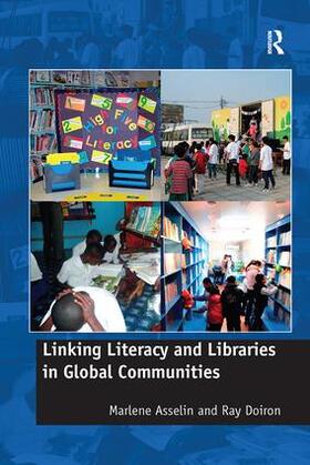 Asselin / Doiron |  Linking Literacy and Libraries in Global Communities | Buch |  Sack Fachmedien