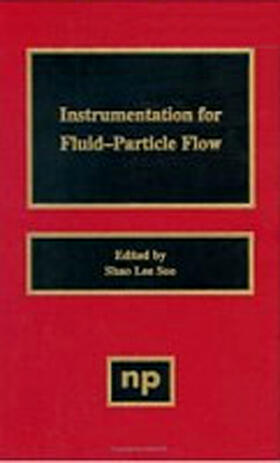 Soo |  Instrumentation for Fluid Particle Flow | Buch |  Sack Fachmedien