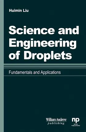 Liu |  Science and Engineering of Droplets: | Buch |  Sack Fachmedien