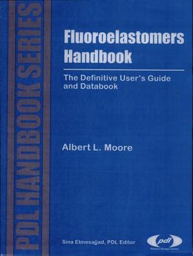 Drobny / Moore |  Fluoroelastomers Handbook | Buch |  Sack Fachmedien