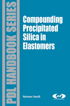 Hewitt |  Compounding Precipitated Silica in Elastomers | Buch |  Sack Fachmedien