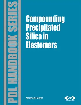 Hewitt / Ciullo |  Compounding Precipitated Silica in Elastomers | eBook | Sack Fachmedien