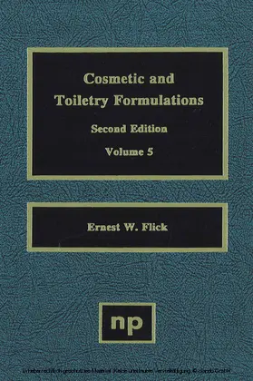 Flick |  Cosmetic and Toiletry Formulations, Vol. 5 | eBook | Sack Fachmedien