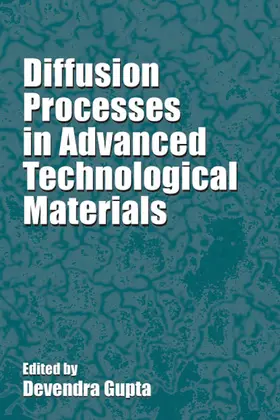 Gupta |  Diffusion Processes in Advanced Technological Materials | eBook | Sack Fachmedien