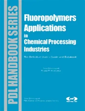 Ebnesajjad / Khaladkar |  Fluoropolymer Applications in the Chemical Processing Industries | eBook | Sack Fachmedien