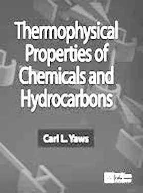 Yaws |  Thermophysical Properties of Chemicals and Hydrocarbons | eBook | Sack Fachmedien