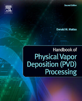 Mattox |  Handbook of Physical Vapor Deposition (PVD) Processing | Buch |  Sack Fachmedien