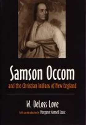 Love |  Samson Occom and the Christian Indians of New England | Buch |  Sack Fachmedien