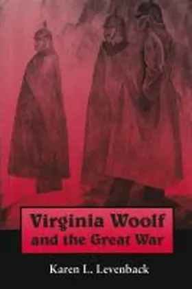 Virginia Woolf and the Great War | Buch | 978-0-8156-0546-1 | sack.de