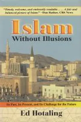 Hotaling |  Islam Without Illusions | Buch |  Sack Fachmedien