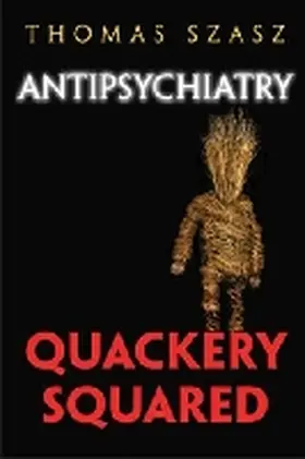 Szasz |  Antipsychiatry | Buch |  Sack Fachmedien