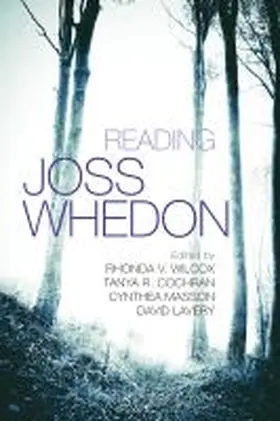 Wilcox / Cochran / Masson |  Reading Joss Whedon | Buch |  Sack Fachmedien