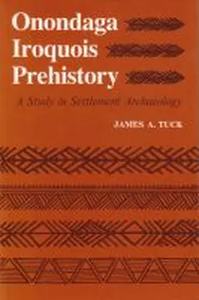 Tuck |  Onondaga Iroquois Prehistory | Buch |  Sack Fachmedien