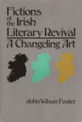 Foster |  Fictions of the Irish Literary Revival | Buch |  Sack Fachmedien