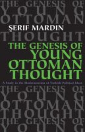 Mardin |  Genesis of Young Ottoman Thought | Buch |  Sack Fachmedien