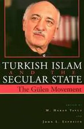 Yavuz / Esposito |  Turkish Islam and the Secular State | Buch |  Sack Fachmedien