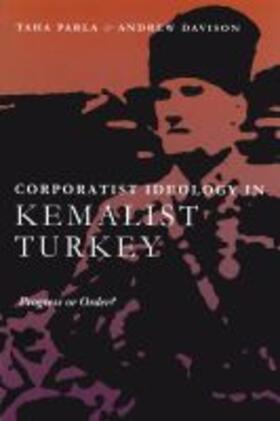 Parla / Davison |  Corporatist Ideology in Kemalist Turkey | Buch |  Sack Fachmedien