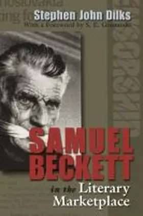 Dilks |  Samuel Beckett in the Literary Marketplace | Buch |  Sack Fachmedien