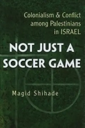 Shihade |  Not Just a Soccer Game | Buch |  Sack Fachmedien