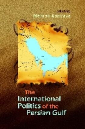 Kamrava |  International Politics of the Persian Gulf | Buch |  Sack Fachmedien