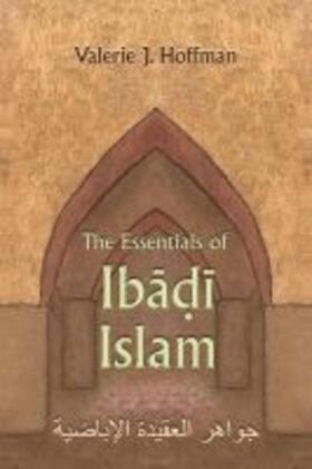 Hoffman |  The Essentials of Ibadi Islam | Buch |  Sack Fachmedien