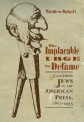 Baigell |  Implacable Urge to Defame | Buch |  Sack Fachmedien