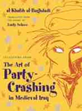 Al-Baghdadi |  Selections from the Art of Party Crashing in Medieval Iraq | Buch |  Sack Fachmedien