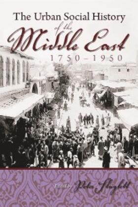 Sluglett |  The Urban Social History of the Middle East, 1750-1950 | eBook | Sack Fachmedien