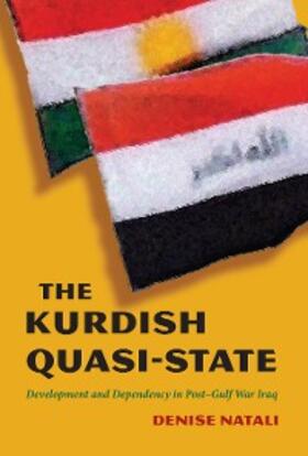 Natali |  The Kurdish Quasi-State | eBook | Sack Fachmedien