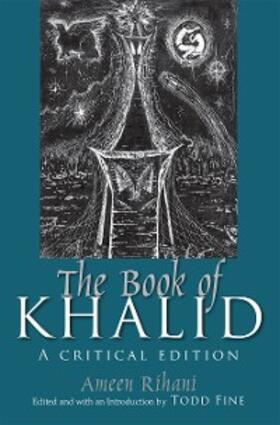 Rihani / Fine |  The Book of Khalid | eBook | Sack Fachmedien