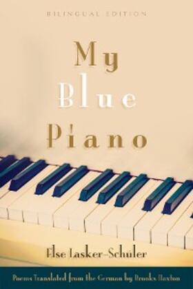 Lasker-Schüler |  My Blue Piano | eBook | Sack Fachmedien