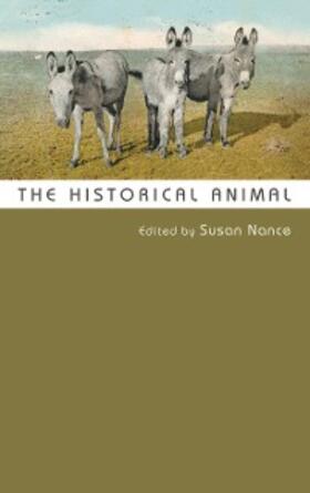 Nance |  The Historical Animal | eBook | Sack Fachmedien