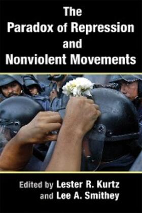 Kurtz / Smithey |  The Paradox of Repression and Nonviolent Movements | eBook | Sack Fachmedien
