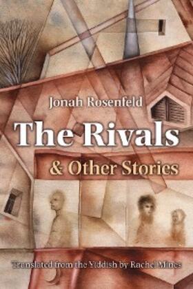 Rosenfeld |  The Rivals and Other Stories | eBook | Sack Fachmedien