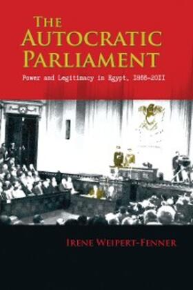 Weipert-Fenner |  The Autocratic Parliament | eBook | Sack Fachmedien