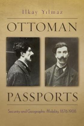 Yilmaz |  Ottoman Passports | eBook | Sack Fachmedien