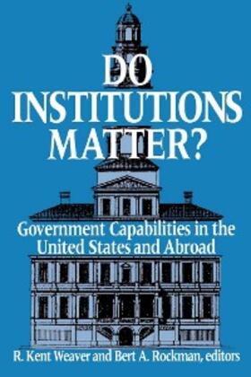 Weaver / Rockman |  Do Institutions Matter? | eBook | Sack Fachmedien