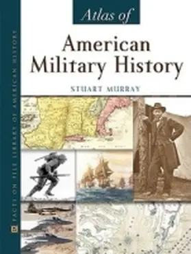 Murray |  Atlas of American Military History | Buch |  Sack Fachmedien