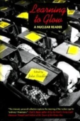 Bradley |  Learning to Glow: A Nuclear Reader | Buch |  Sack Fachmedien