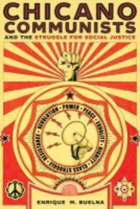 Buelna |  Chicano Communists and the Struggle for Social Justice | Buch |  Sack Fachmedien