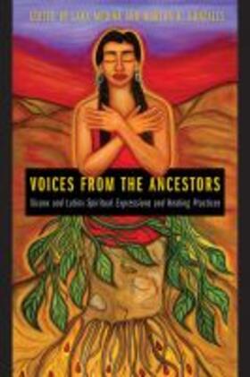 Medina / Gonzales |  Voices from the Ancestors: Xicanx and Latinx Spiritual Expressions and Healing Practices | Buch |  Sack Fachmedien