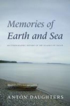 Daughters |  Memories of Earth and Sea: An Ethnographic History of the Islands of Chiloé | Buch |  Sack Fachmedien