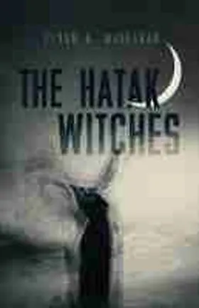 Mihesuah |  The Hatak Witches | Buch |  Sack Fachmedien