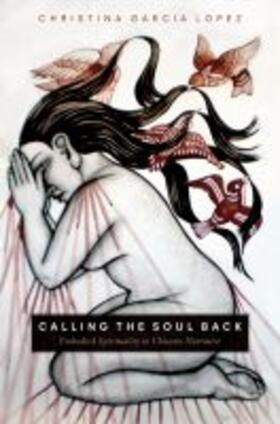 Garcia Lopez |  Calling the Soul Back | Buch |  Sack Fachmedien