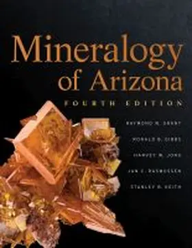 Grant / Gibbs / Jong |  Mineralogy of Arizona, Fourth Edition | Buch |  Sack Fachmedien