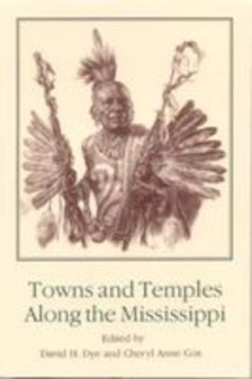 Dye |  Towns and Temples Along the Mississippi | Buch |  Sack Fachmedien