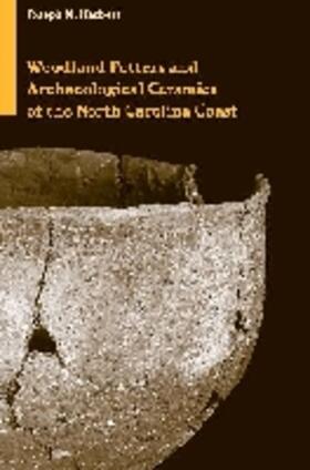 Herbert |  Woodland Potters and Archaeological Ceramics of the North Carolina Coast | Buch |  Sack Fachmedien