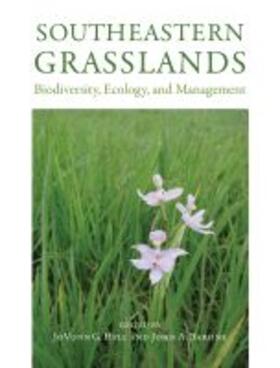 Hill / Barone |  Southeastern Grasslands: Biodiversity, Ecology, and Management | Buch |  Sack Fachmedien